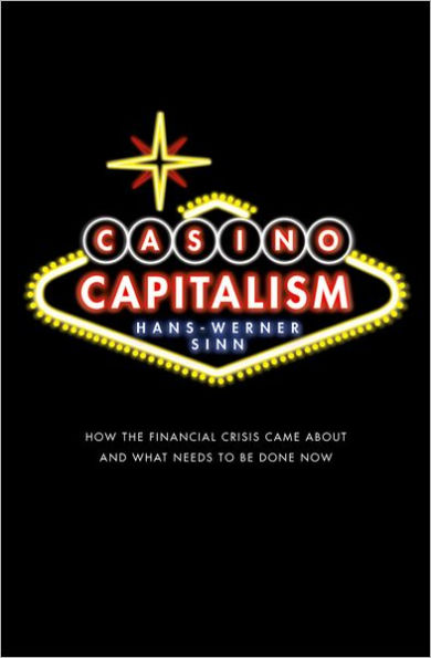Casino Capitalism: How the Financial Crisis Came About and What Needs to be Done Now