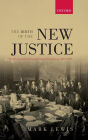 The Birth of the New Justice: The Internationalization of Crime and Punishment, 1919-1950