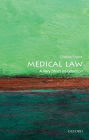 Medical Law: A Very Short Introduction