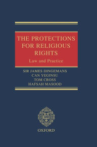 Title: The Protections for Religious Rights: Law and Practice, Author: James Dingemans QC