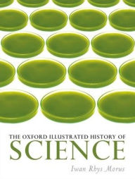 Title: The Oxford Illustrated History of Science, Author: Iwan Rhys Morus