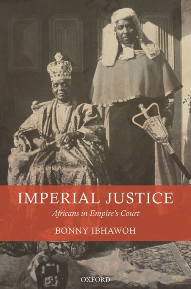 Imperial Justice: Africans Empire's Court