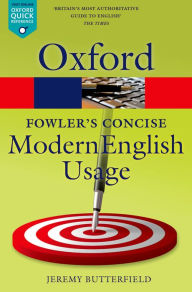 New ebook free download Fowler's Concise Dictionary of Modern English Usage 9780199666317 by Jeremy Butterfield