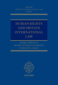 Title: Human Rights and Private International Law, Author: James J. Fawcett