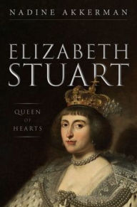 Download epub books for kindle Elizabeth Stuart, Queen of Hearts in English ePub DJVU iBook by Nadine Akkerman