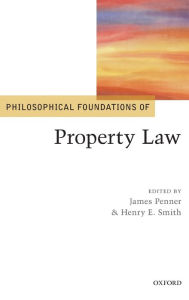 Title: Philosophical Foundations of Property Law, Author: James Penner