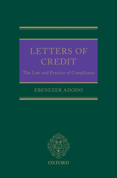 Letters of Credit: The Law and Practice on Compliance