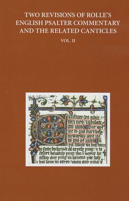 Two Revised Versions of Rolle's English Psalter Commentary and the Related Canticles: Volume II