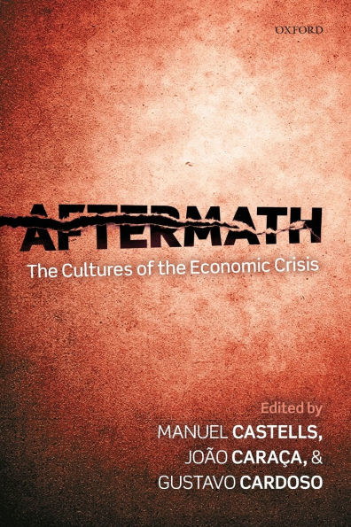 Aftermath: the Cultures of Economic Crisis