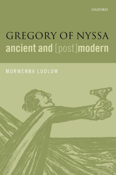 Gregory of Nyssa, Ancient and (Post)modern