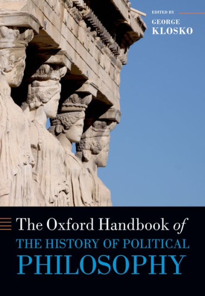 The Oxford Handbook of the History of Political Philosophy