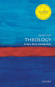 Title: Theology: A Very Short Introduction, Author: David Ford