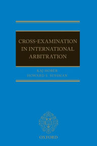 Title: Cross-Examination in International Arbitration, Author: Kaj Hobér