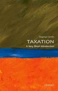 Title: Taxation: A Very Short Introduction, Author: Stephen Smith