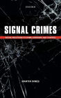 Signal Crimes: Reactions to Crime and Social Control
