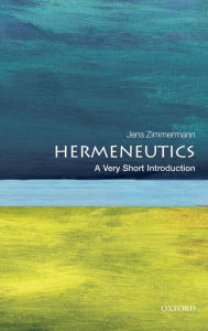 Title: Hermeneutics: A Very Short Introduction, Author: Jens Zimmermann