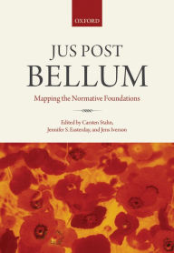 Title: Jus Post Bellum, Author: Carsten Stahn