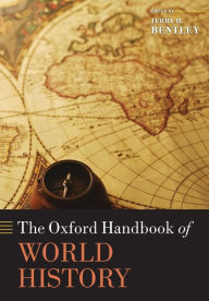 Title: The Oxford Handbook of World History, Author: Jerry H. Bentley