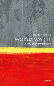 Title: World War II: A Very Short Introduction, Author: Gerhard L. Weinberg