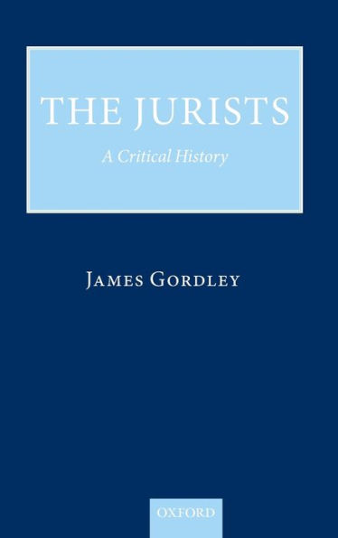 The Jurists: A Critical History