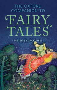 Title: The Oxford Companion to Fairy Tales, Author: Jack Zipes