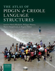 Title: The Atlas of Pidgin and Creole Language Structures, Author: Susanne Michaelis