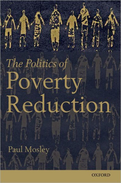 The Politics of Poverty Reduction