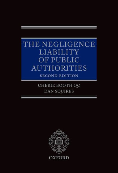 The Negligence Liability of Public Authorities / Edition 2