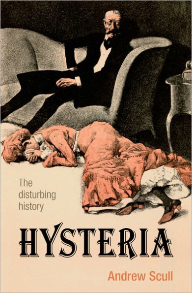 Hysteria: The disturbing history