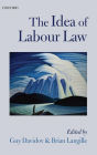 The Idea of Labour Law