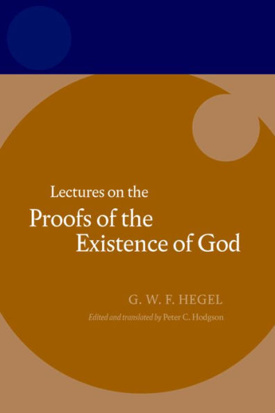 Hegel: Lectures on the Proofs of Existence God