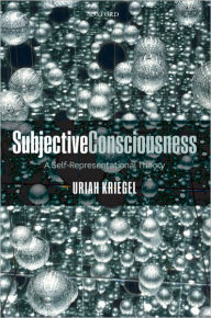 Title: Subjective Consciousness: A Self-Representational Theory, Author: Uriah Kriegel