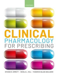 Title: Clinical Pharmacology for Prescribing, Author: Stevan R. Emmett