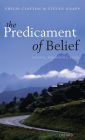 The Predicament of Belief: Science, Philosophy, and Faith