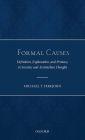 Formal Causes: Definition, Explanation, and Primacy in Socratic and Aristotelian Thought