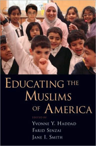 Title: Educating the Muslims of America, Author: Yvonne Y Haddad