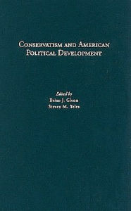 Title: Conservatism and American Political Development, Author: Brian J. Glenn