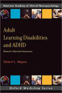 Adult Learning Disabilities and ADHD: Research-Informed Assessment