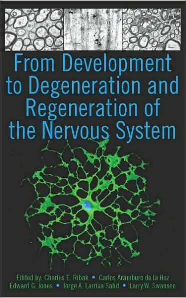 From Development to Degeneration and Regeneration of the Nervous System