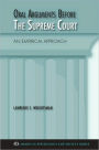 Oral Arguments Before the Supreme Court: An Empirical Approach