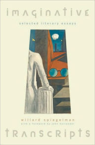Title: Imaginative Transcripts: Selected Literary Essays, Author: Willard Spiegelman
