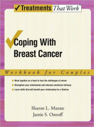 Title: Coping with Breast Cancer: Workbook for Couples, Author: Sharon L Manne