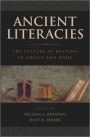 Ancient Literacies: The Culture of Reading in Greece and Rome