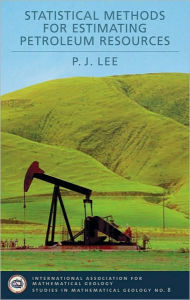 Title: Statistical Methods for Estimating Petroleum Resources, Author: P.J. Lee