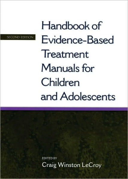 Handbook of Evidence-Based Treatment Manuals for Children and Adolescents