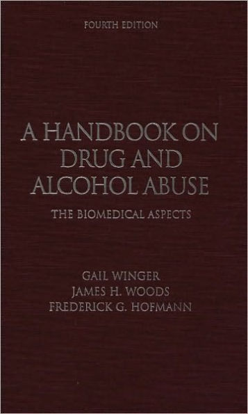 A Handbook on Drug and Alcohol Abuse: The Biomedical Aspects