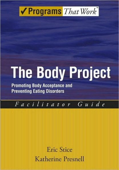 The Body Project: Promoting Body Acceptance and Preventing Eating Disorders