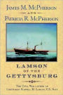 Lamson of the Gettysburg: The Civil War Letters of Lieutenant Roswell H. Lamson, U.S. Navy