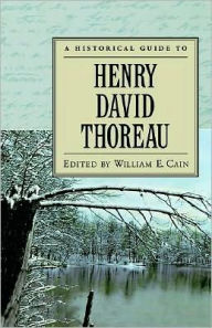 Title: A Historical Guide to Henry David Thoreau, Author: William E. Cain