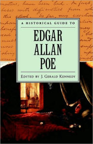 Title: A Historical Guide to Edgar Allan Poe, Author: J. Gerald Kennedy